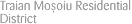 Traian Mo�oiu Residential District